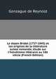 Le doyen Bridel (1757-1845) et les origines de la litt?rature suisse romande; ?tude sur l'helv?tisme litt?raire au 18? si?cle (French Edition), Gonzague de Reynold 