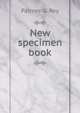 New specimen book, Palmer &amp; Rey 