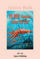 20,000 Leagues Under the Sea. Activity Book. Рабочая тетрадь, Jules Verne 
