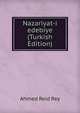 Nazariyat-i edebiye (Turkish Edition), Ahmed Reid Rey 