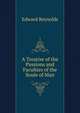 A Treatise of the Passions and Faculties of the Soule of Man, Edward Reynolds 