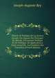 Th?orie Et Pratique De La Science Sociale, Ou, Expos? Des Principes De Morale, D'?conomie Publique Et De Politique: Et Application a L'?tat Actuel De . La Condition Des Travailleu (French Edition), Joseph-Auguste Rey 