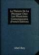 La Theorie De La Physique Chez Les Physiciens Contemporains (French Edition), Abel Rey 