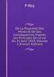 De La Propri?t? Des Mines Et De Ses Cons?quences D'apr?s Les Principes De La Loi Du 21 Avril 1810, Volume 1 (French Edition), P Rey 