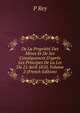De La Propri?t? Des Mines Et De Ses Cons?quences D'apr?s Les Principes De La Loi Du 21 Avril 1810, Volume 2 (French Edition), P Rey 