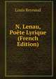 N. Lenau, Poete Lyrique (French Edition), Louis Reynaud 