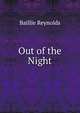 Out of the Night, Baillie Reynolds 