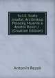 Sv.I.E. Svaty Josafat, Arcibiskup Polocky, Muenik a Apotol Rusin / . (Croatian Edition), Antonin Rezek 