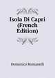 Isola Di Capri (French Edition), Domenico Romanelli 