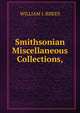 Smithsonian Miscellaneous Collections,, WILLIAM J. RHEES 