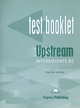 Upstream Intermediate B2. Test Booklet. Intermediate. Сборник тестовых заданий и упражнений, Дженни Дули, Вирджиния Эванс 