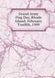 Grand Army Flag Day, Rhode Island: February Twelfth, 1909, 