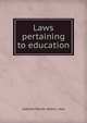Laws pertaining to education, statutes Rhode Island. Laws 