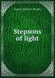 Stepsons of light, Eugene Manlove Rhodes 