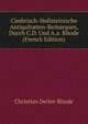 Cimbrisch-Hollsteinische Antiquit?ten-Remarques, Durch C.D. Und A.a. Rhode (French Edition), Christian Detlev Rhode 