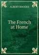 The French at Home, ALBERT RHODES 