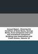 Annual Report . Showing the Condition of State Banks, Savings Banks, Trust Companies and Loan and Investment Companies . Building-Loan Associations and Credit Unions., Volume 10, 