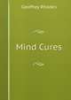 Mind Cures, Geoffrey Rhodes 
