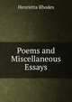 Poems and Miscellaneous Essays, Henrietta Rhodes 
