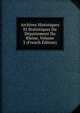Archives Historiques Et Statistiques Du Departement Du Rhone, Volume 3 (French Edition), 