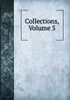 Collections, Volume 5, 