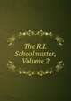 The R.I. Schoolmaster, Volume 2, 