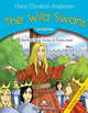 The Wild Swans. Teacher's Edition. Издание для учителя, Hans Christian Andersen 