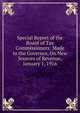 Special Report of the Board of Tax Commissioners: Made to the Governor, On New Sources of Revenue, January 1, 1916, 