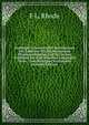 Gedrangte Uebersicht Der Revolutionen Der Erdkruste Bis Zur Mosaischen Pflanzenschopfung Und Der in Den Schichten Der Erde Begraben Liegenden Thier- . Zum Richtigen Verstandnis (German Edition), F L. Rhode 