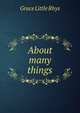 About many things, Grace Little Rhys 