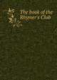 The book of the Rhymer's Club, 