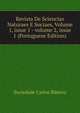 Revista De Sciencias Naturaes E Sociaes, Volume 1, issue 1 - volume 2, issue 1 (Portuguese Edition), Sociedade Carlos Ribeiro 