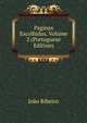 Paginas Escolhidas, Volume 2 (Portuguese Edition), Joao Ribeiro 