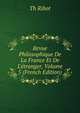 Revue Philosophique De La France Et De L'?tranger, Volume 5 (French Edition), Th?odule Armand Ribot 