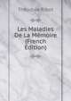 Les Maladies De La Memoire (French Edition), Th?odule Armand Ribot 