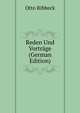 Reden Und Vortrage (German Edition), Otto Ribbeck 