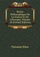 Revue Philosophique De La France Et De L'?tranger, Volume 10 (French Edition), Th?odule Armand Ribot 