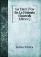 Lo Cientifico En La Historia (Spanish Edition), Julian Ribera 