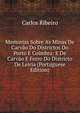 Memorias Sobre As Minas De Carvao Do Districtos Do Porto E Coimbra: E De Carvao E Ferro Do Districto De Leiria (Portuguese Edition), Carlos Ribeiro 