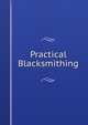 Practical Blacksmithing, 