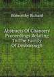 Abstracts Of Chancery Proceedings Relating To The Family Of Desborough, Holworthy Richard 