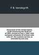 Hand book of the United States tariff containing the Tariff act of 1897, revised to July 1, 1902, with complete schedules of articles with rates of . the customs service, as amended by acts July, F B. Vandegrift 