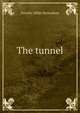 The tunnel, Dorothy Miller Richardson 