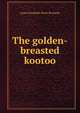 The golden-breasted kootoo, Laura Elizabeth Howe Richards 
