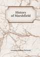 History of Marshfield, Lysander Salmon Richards 