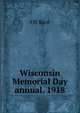 Wisconsin Memorial Day annual. 1918, OS Rice 