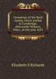 Genealogy of the Buck family, which settled in Cambridge, afterwards Woburn, Mass., in the year 1635, Elizabeth S Richards 