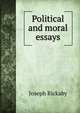Political and moral essays, Joseph Rickaby 