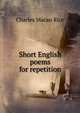 Short English poems for repetition, Charles Macan Rice 