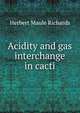 Acidity and gas interchange in cacti, Herbert Maule Richards 